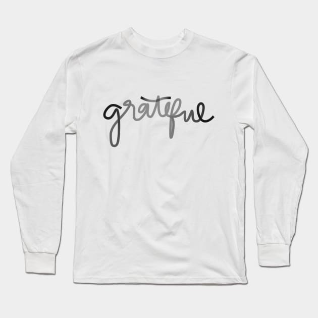 Grateful Long Sleeve T-Shirt by Haleys Hand